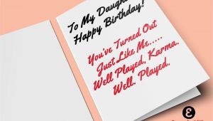 Quotes About Happy Birthday Card to My Daughter Happy Birthday You Ve Turned Out Just Like