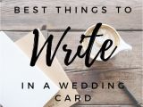 Quotes to Write In A Wedding Card Best Things to Write In A Wedding Card Wedding Cards