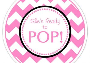 Ready to Pop Stickers Template 6 Best Images Of Free Printable Baby Shower Ready to Pop