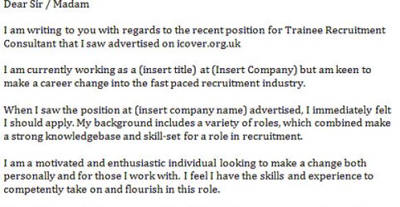 Recruitment Consultant Cover Letter No Experience Trainee Recruitment Consultant Cover Letter Icover org Uk