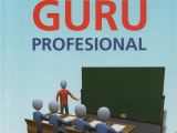 Resume Menjadi Guru Profesional Unwahaspress My Book for Knowledge