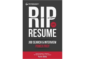 Rip the Resume Job Search &amp; Interview Powerprep Rip the Resume Job Search Interview Power Prep by torin