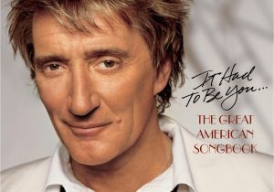 Rod Stewart Happy Birthday Card It Had to Be You the Great American songbook Highresaudio