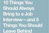 Should I Bring A Resume to My First Job Interview 10 Things You Should Always Bring to A Job Interview and 5
