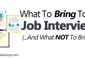 Should You Bring A Resume to A Job Interview What to Bring to A Job Interview and What Not to Bring
