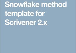 Snowflake Method Template 127 Best Images About Scrivener Tips On Pinterest
