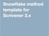 Snowflake Method Template 234 Best Images About Using Scrivener to Write On Pinterest
