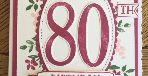 Stampin Up Anniversary Card Ideas Stampin Up Number Of Years 80th Birthday Card Mit