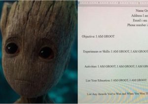 Student Resume Groot Give This Kid An A This Student Wrote His Resume as Groot
