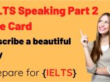 Talk About A Beautiful City Ielts Cue Card Ielts Speaking Cue Card Part 2 and 3 Describe A