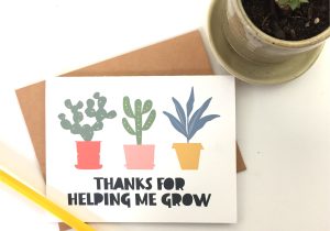 Thank You Card Ideas for Teachers Thanks for Helping Me Grow End Of Year Teacher Appreciation