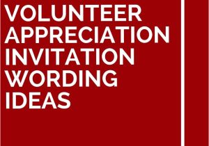 Thank You Volunteer Card Wording 8 Volunteer Appreciation Invitation Wording Ideas