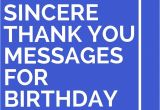 Thank You Words for A Card 43 sincere Thank You Messages for Birthday Wishes Thank