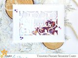 Thanks for the Beautiful Card Diy Thanks Frame Shaker Card with Instant Svg Download