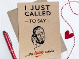 Things to Say On A Valentine S Day Card I Just Called Valentines Day Card by Papergravy