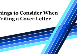 Things to Write In A Cover Letter Things to Consider when Writing A Cover Letter Authorstream