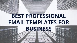 Top 10 Email Templates 10 Best Professional Email Templates for Business