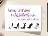 Unique Things to Write In A Birthday Card Funny Birthday Card Friend Birthday Card Shoe Birthday