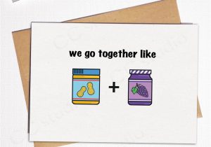 Valentine Card Ideas for Boyfriend Peanut butter and Jelly Card Valentines Card for Him