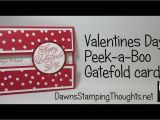 Valentine S Card for Your Love Valentines Day Peek A Boo Gate Fold Card Using Sending Love