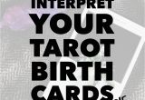 What is My Tarot Card Birthday Reclaim Your Power Series Interpret Your Tarot Birth Cards