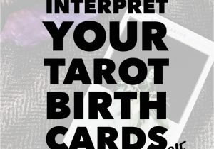 What is Your Tarot Card Birthday Reclaim Your Power Series Interpret Your Tarot Birth Cards