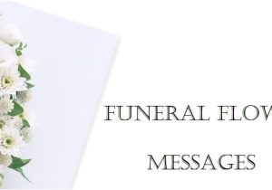 What to Say In A Funeral Flower Card Funeral Flower Messages What to Write On Funeral Flower