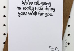 What to Write In A Farewell Card Funny Said No One Ever Missyou Weregoingtomissyou