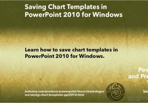 Where to Save Powerpoint Templates Saving Chart Templates In Powerpoint 2010 for Windows
