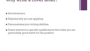 Why Write A Cover Letter Writing Effective Cover Letters Ppt Video Online Download