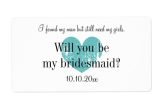 Will You Be My Bridesmaid Wine Label Template Will You Be My Bridesmaid Wine Bottle Labels Zazzle Co Uk