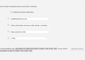 Woocommerce Edit Email Templates Woocommerce Account and Email Settings