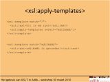 Xslt Apply-templates Het Gebruik Van Xslt In Adlib