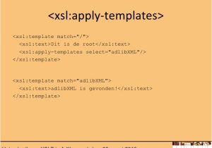 Xslt Apply-templates Het Gebruik Van Xslt In Adlib
