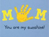 You are My Sunshine Valentine Card Mom You are My Sunshine Such A Sweet Mother S Day Craft