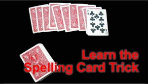 Youtube Easy Card Tricks Revealed How to Perform the Spelling Card Trick